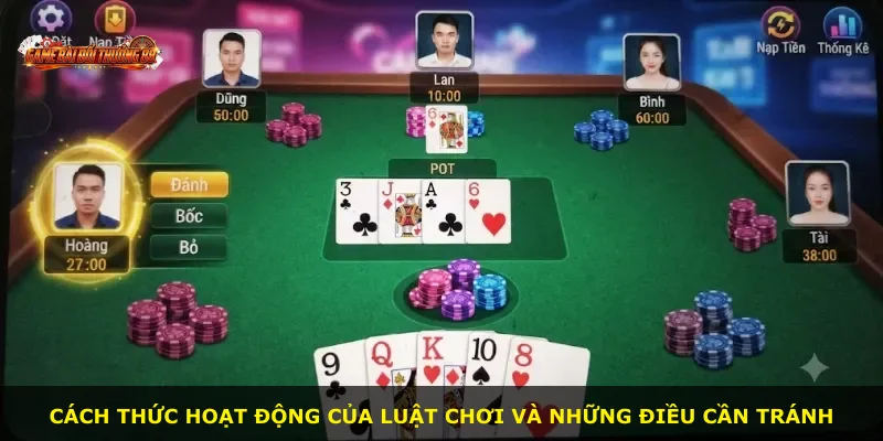 Cách thức hoạt động của luật chơi và những điều cần tránh