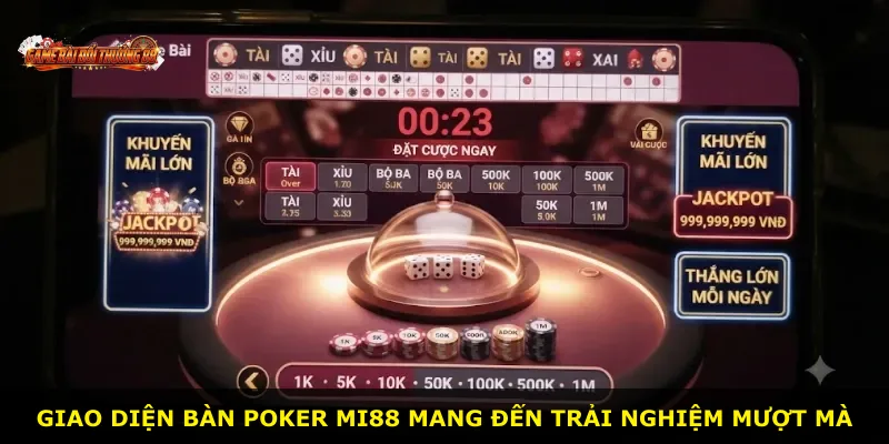 Giao diện bàn Poker MI88 mang đến trải nghiệm mượt mà