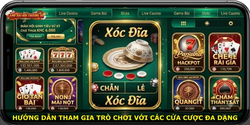 Hướng dẫn tham gia trò chơi với các cửa cược đa dạng