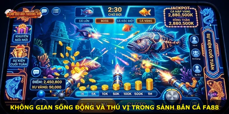 Không gian sống động và thú vị trong sảnh bắn cá FA88