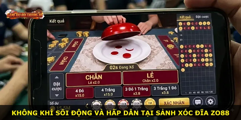 Không khí sôi động và hấp dẫn tại sảnh Xóc Đĩa ZO88