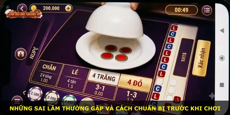 Những sai lầm thường gặp và cách chuẩn bị trước khi chơi
