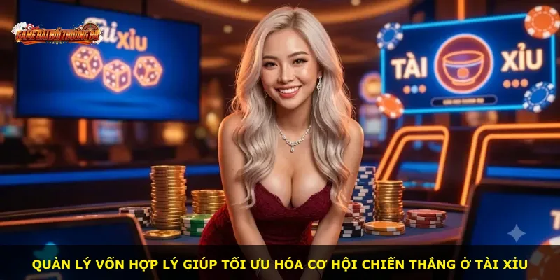 Quản lý vốn hợp lý giúp tối ưu hóa cơ hội chiến thắng ở Tài Xỉu