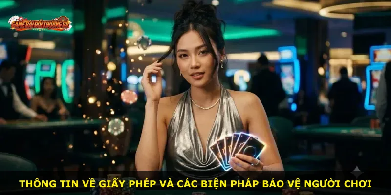 Thông tin về giấy phép và các biện pháp bảo vệ người chơi