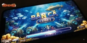 Trước Ván Bắn Cá CDBET Đầu Tiên Cần Nắm Gì
